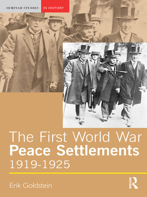 Title details for The First World War Peace Settlements, 1919-1925 by Erik Goldstein - Wait list